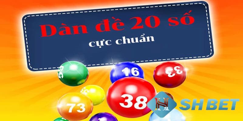 Hướng dẫn cách soi cầu dàn đề 20 số khung 3 ngày