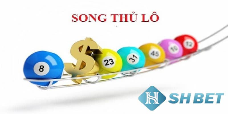 Ăn được bao nhiêu tiền khi chơi song thủ lô là gì