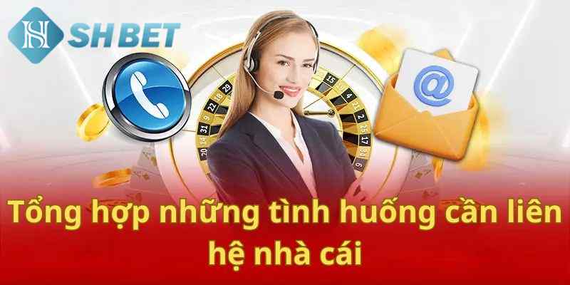 Các tình huống người chơi cần liên hệ hỗ trợ