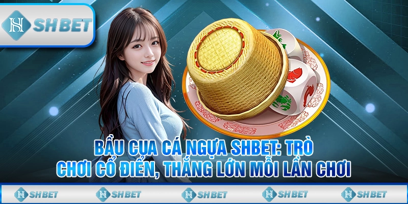 bầu cua cá ngựa