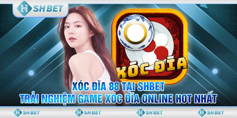 xóc đĩa 88