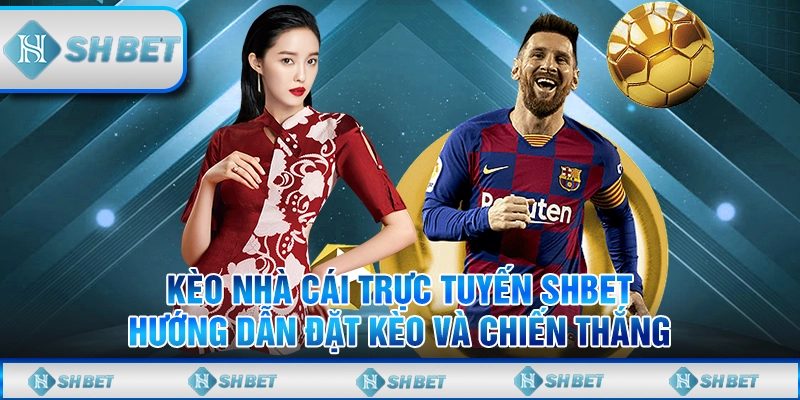 kèo nhà cái trực tuyến