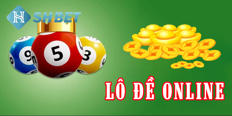 Lô đề online- trò chơi trực tuyến mới nhất