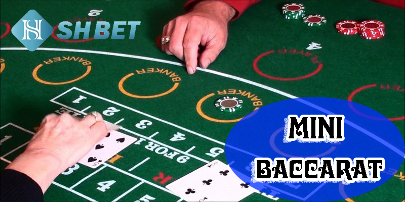 Mini Baccarat trong thế giới game cờ bạc