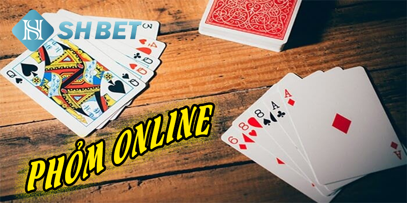 Phỏm online- game bài đẳng cấp số 1 tại nhà cái