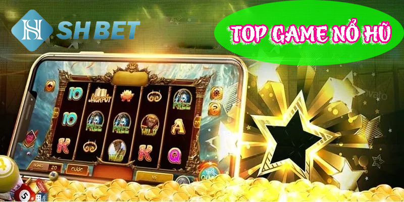 top game nổ hũ được đón chờ 2024