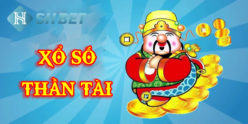 Xổ số thần tài- may mắn, tài lộc